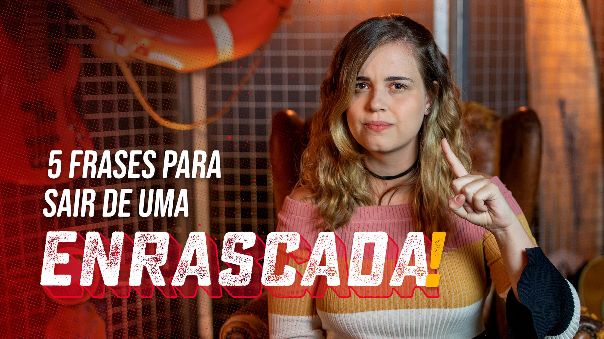 5 frases para você sair de uma enrascada