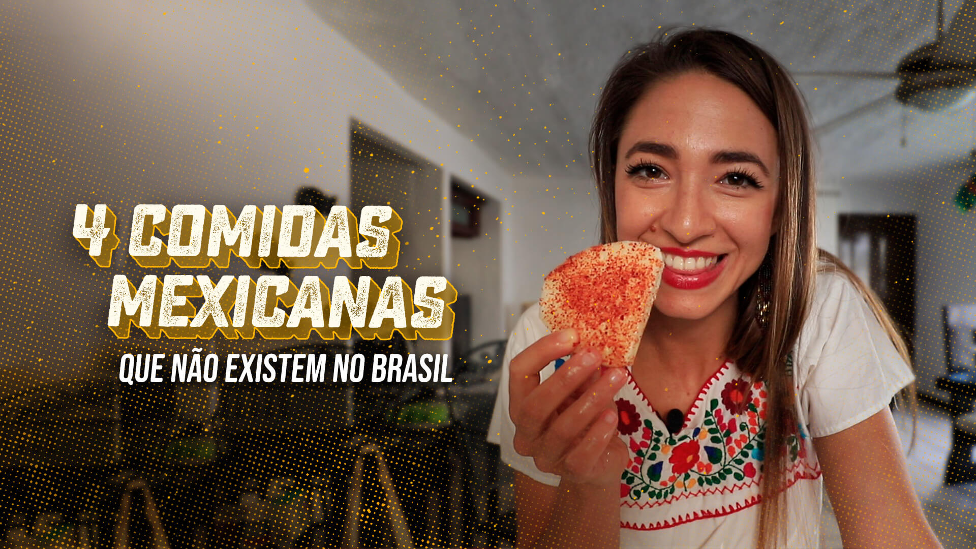 4 comidas mexicanas que não existem no Brasil