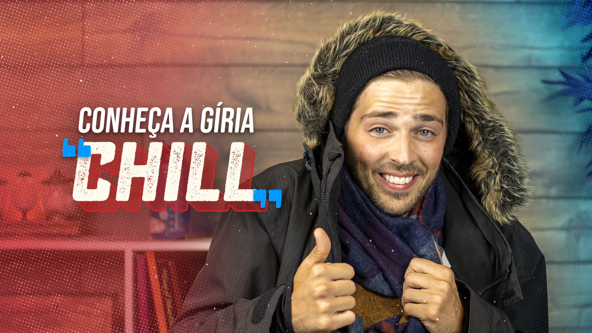 Conheça a gíria em inglês "chill"