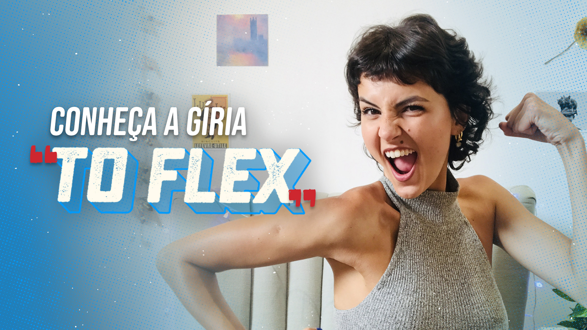 O que é Flex? Aprenda já gírias gringas