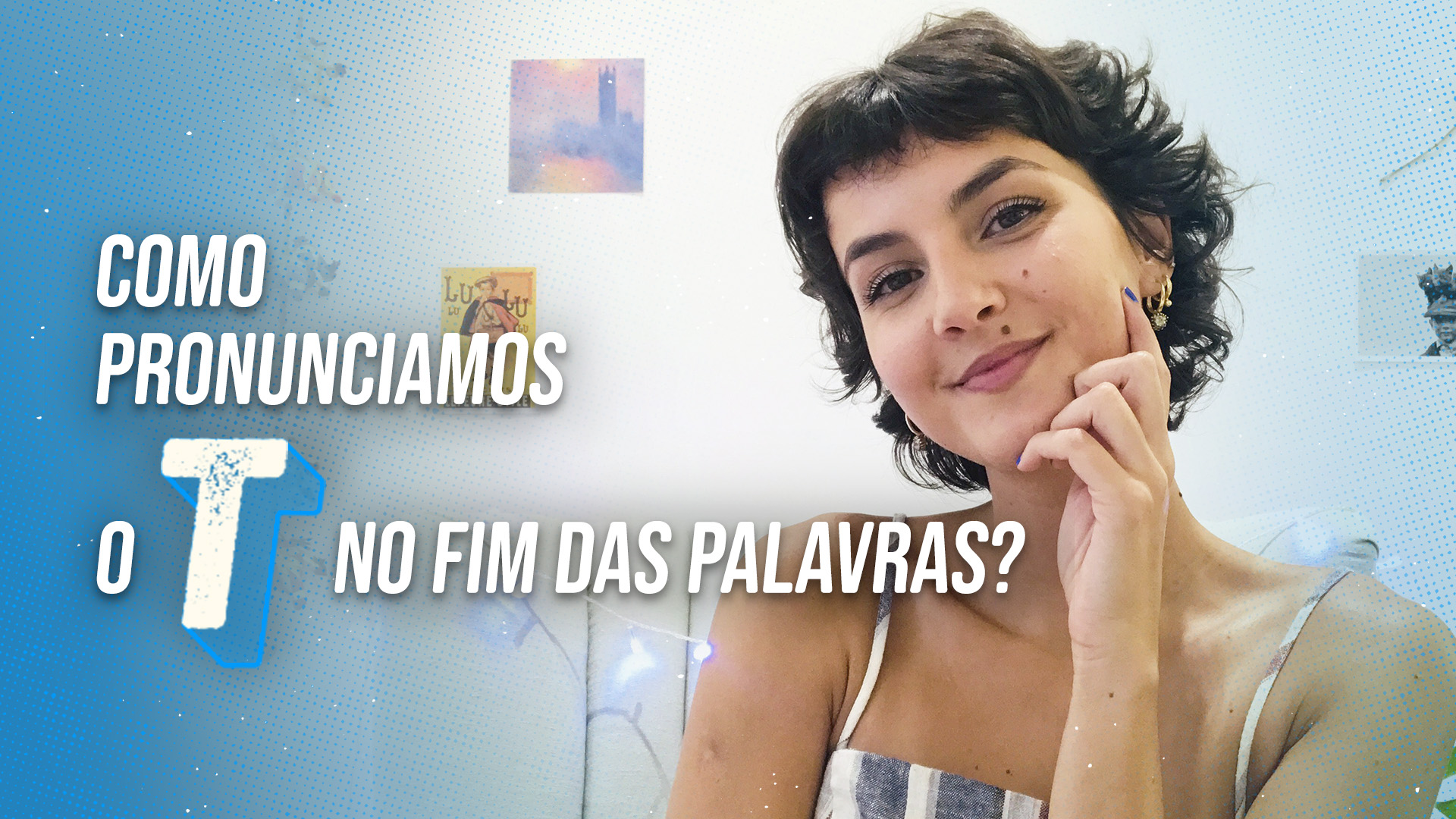 Como pronunciamos o T no fim das palavras?