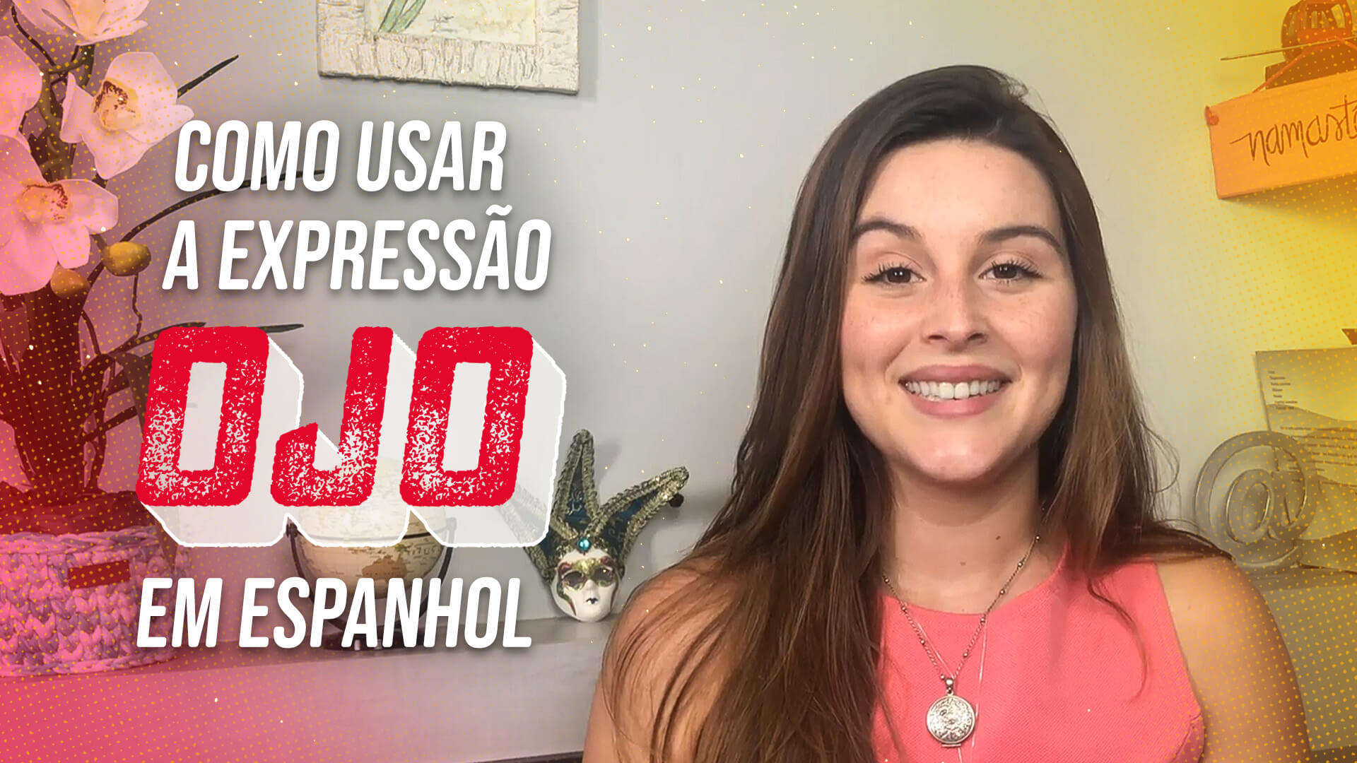 Como usar a expressão OJO em espanhol