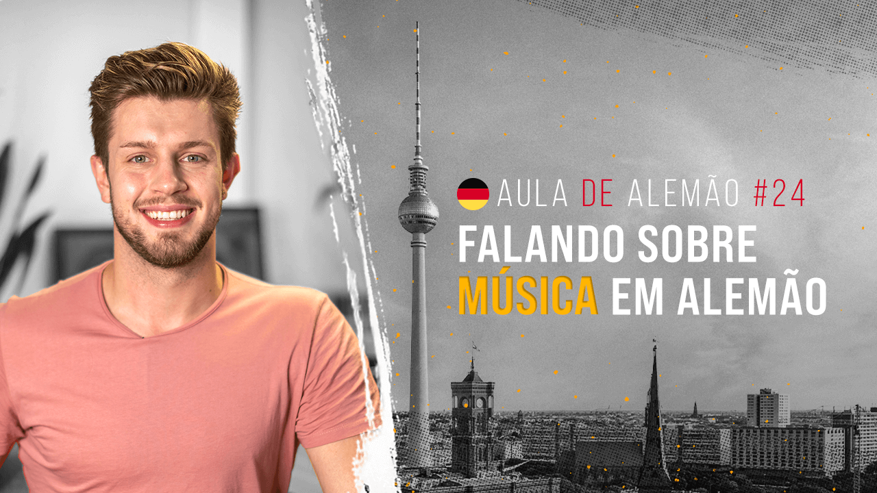 Aula de Alemão #24: Falando sobre música em alemão | Aprenda a se expressar como um nativo