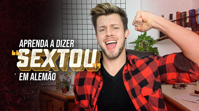 Aprenda a dizer "sextou" em alemão