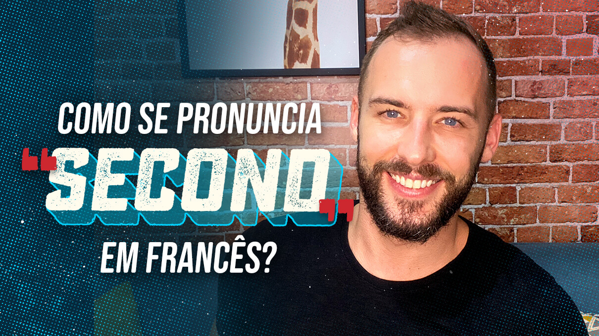 Como se pronuncia "second" em francês?