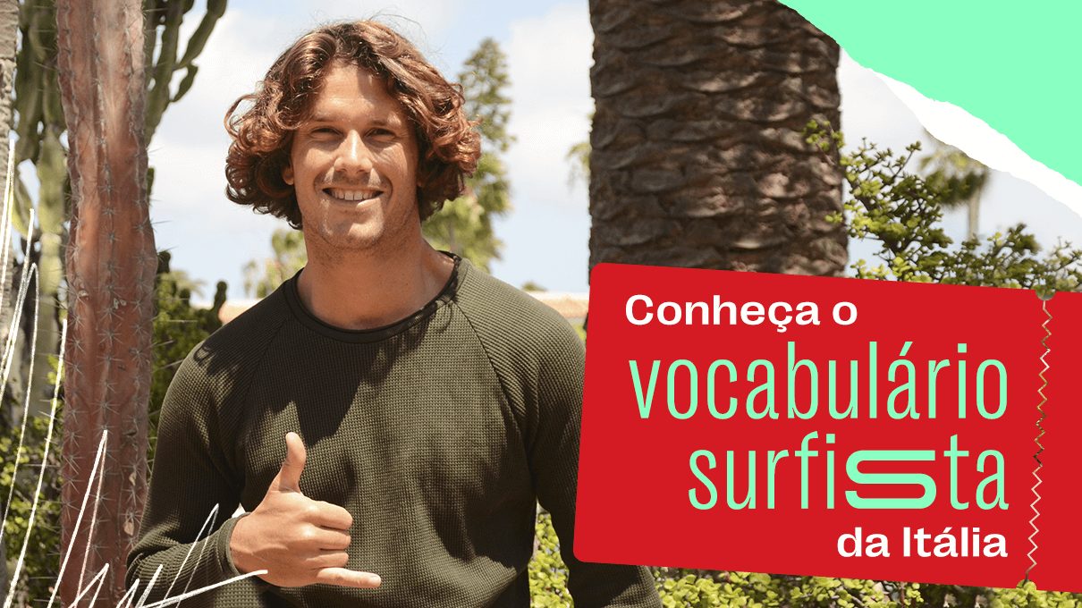 Conheça o vocabulário surfista da Itália