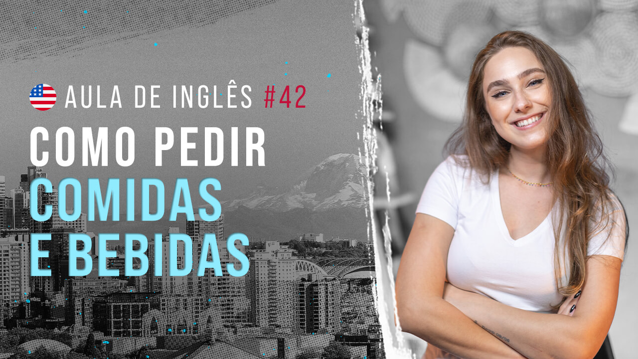 Aula de Inglês #42 - Fazendo pedidos no bar