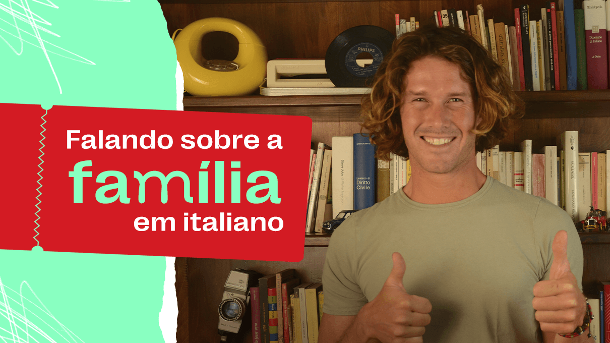 Como falar sobre a família em italiano.
