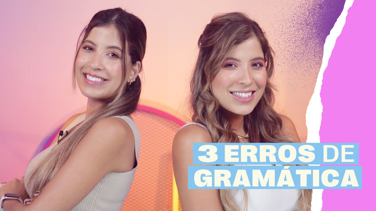 3 Erros comuns de gramática em Inglês e como consertá-los