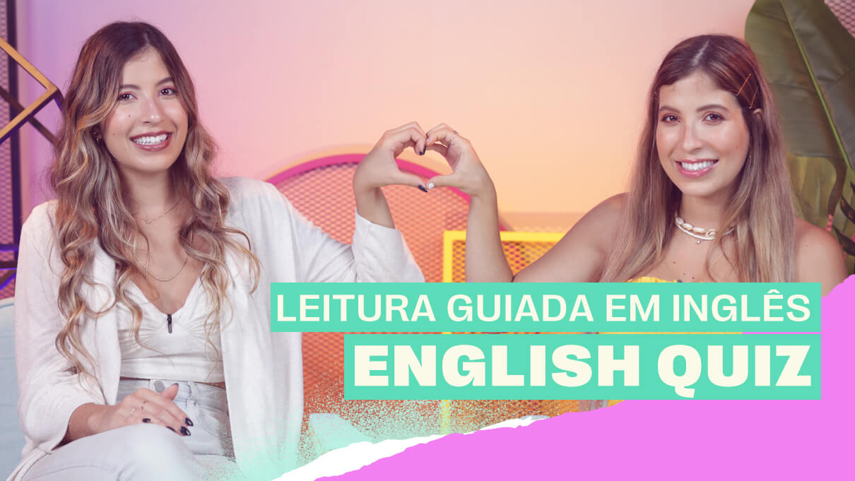 Leitura guiada em Inglês : Quanto você entende?