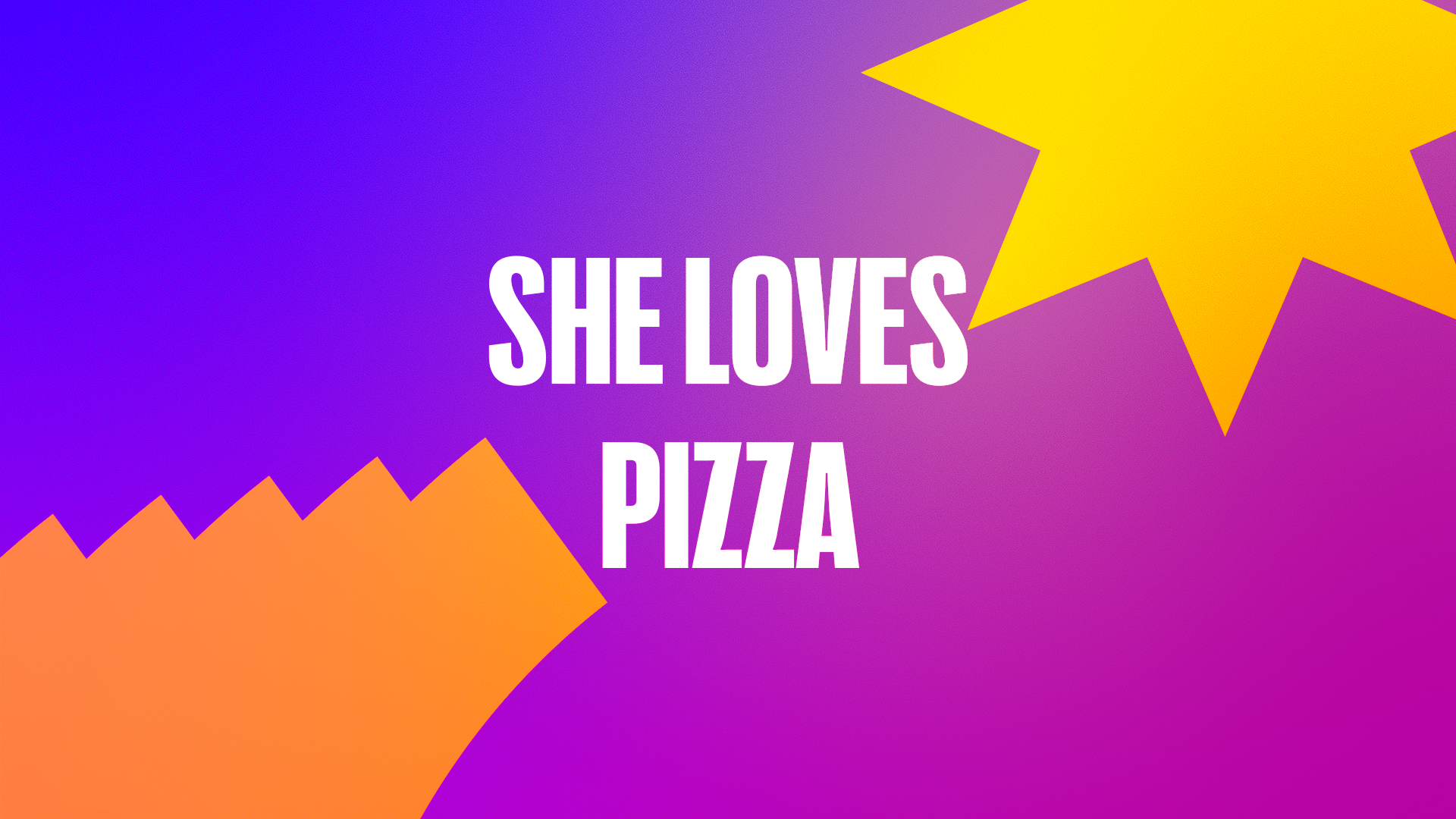 She loves pizza