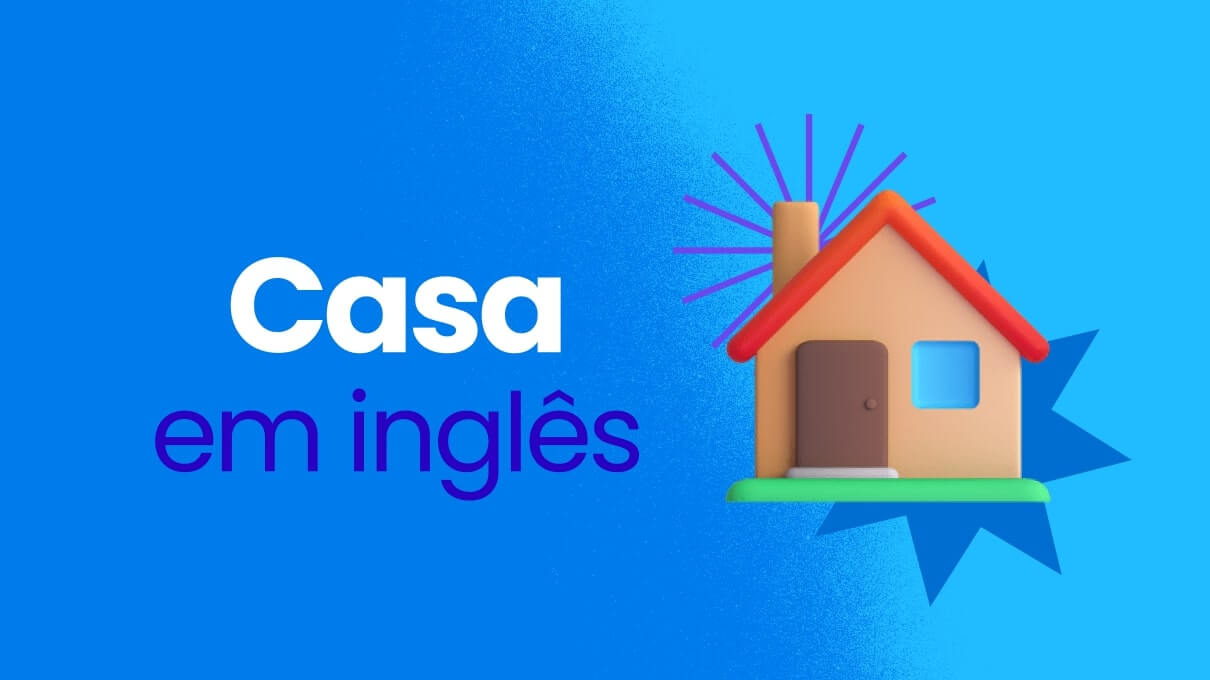 Casa em inglês