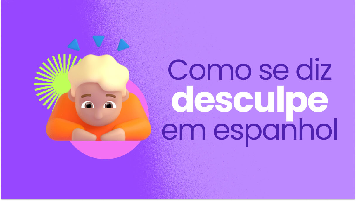 como se diz desculpe em espanhol