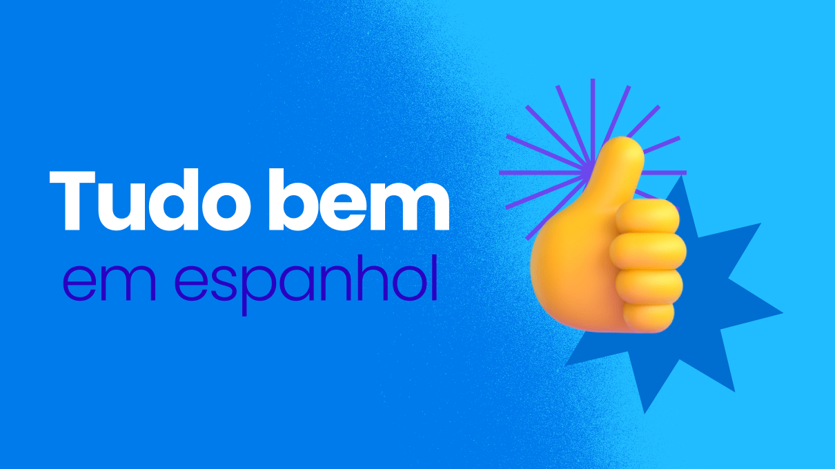tudo bem em espanhol