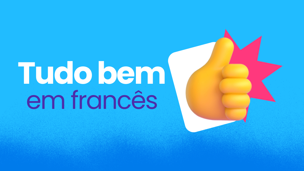 tudo bem em frances